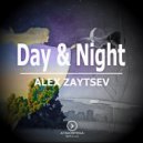 Alex Zaytsev - Day & Night (Original Mix)