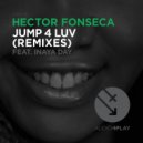Hector Fonseca, Inaya Day - Jump 4 Luv