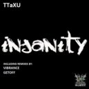 TTaXU - Insanity
