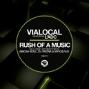 Vialocal feat. L\'adc - Rush Of A Music (Myxzlplix Remix)