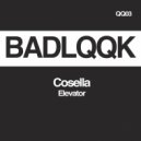 Cosella - Elevator (Original Mix)