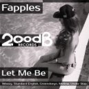 Fapples - Let Me Be