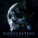 SUPERCASTERS - The Stone Idols Dance (Original Mix)
