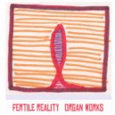 Fertile Reality - Wicked Can Live (Original Mix)