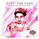 Ozzi - The Funk (S. Jay Remix)