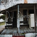DJ Down Low - Home Alone (Original Mix)