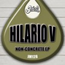 Hilario V - Non-Concrete