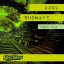 Uzul - Subwayz (MAW Remix)