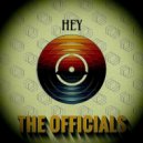 The Officials - Hey (Original Mix)
