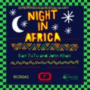 Earl TuTu & John Khan - Night In Africa