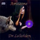 Dr Lolishion - Amazone