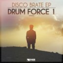 Drum Force 1 - Man Ain\'t Like (Original Mix)
