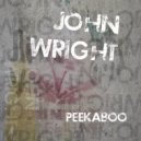 John Wright - Peekaboo (Original Mix)
