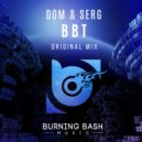 Dom & Serg - BBT