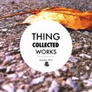 Thing - Tunnel