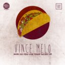 Vince Melo - What You Want (Original Mix)