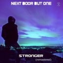 Next Door But One - Stronger (Audio Jacker Radio Edit)