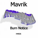 Mavrik - Burn Notice