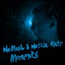 NoMosk & Nathia Kate - Moments (Radio Edit)
