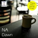 NA - Dawn
