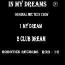 Tech Crew - Club Dream (Original Mix)