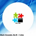 Mark Grandel, En-R - I Like (John Fux Remix)