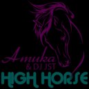 Amuka & DJ JST - High Horse (Griffin White & Luke Allen F Yeah Radio Edit)