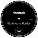 Namtrah - Warehouse Hustler (Gabriel Slick Remix)