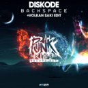 Diskode - Backspace (Volkan Saki Remix)