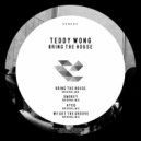 Teddy Wong - We Got The Groove
