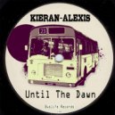 Kieran-Alexis - Until The Dawn