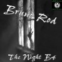 Bruno Rod - The Night B4 (Original Mix)