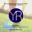DJ Lawrence Anthony & DJ Pony feat. Lynsey P - Runnin (Original Mix)