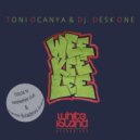 Toni Ocanya & DJ Desk One - Weekeelee