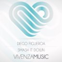 Diego Figueroa - Smash It Down (Radio Edit)