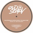 Mr Jefferson, Peter Crunch - Old Bear Vibe (Sebb Junior Remix)