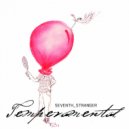 Seventh Stranger - Temperamental
