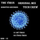 Tech Crew - Your Virus (Original Mix)