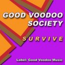 Good Voodoo Society - Survive (Good Voodoo Society House Dub)