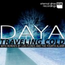 Daya & Rolando Hodar - Traveling To Cold Places (The Fourth Alarm Remix)