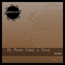 DJ Puxo - Take A Test (Original Mix)