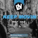 Walt & Gale - Keep Movin