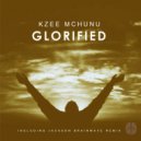 Kzee Mchunu - Glorified (Jackson Brainwave Remix)