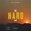 LVNV - Go Hard (Original Mix)