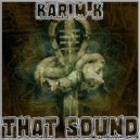 Karim-K - That Sound (Original Mix)