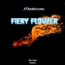 Musboom - Fiery Flower (Original Mix)
