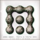 Eric Sneo - Truth Is Truth