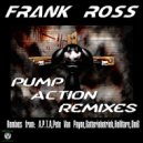 Frank Ross - Pump Action