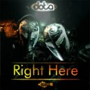 Dota - Right Here (Radio Edit)