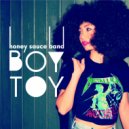 Honey Sauce Band - Boy Toy
